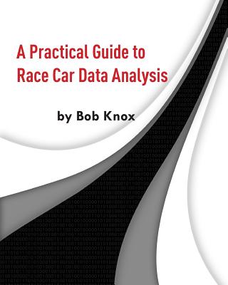 A Practical Guide to Race Car Data Analysis-cover
