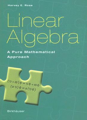 Linear Algebra: A Pure Mathematical Approach-cover