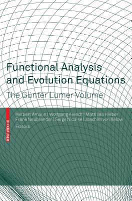 Functional Analysis and Evolution Equations: The Günter Lumer Volume-cover
