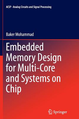 Embedded Memory Design for Multi-Core and Systems on Chip-cover
