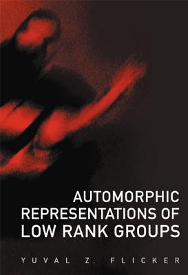 Automorphic Representations of Low Rank Groups-cover