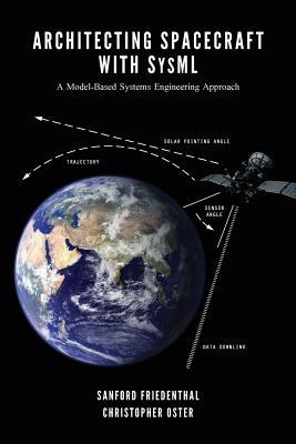 Architecting Spacecraft with SysML: A Model-based Systems Engineering Approach-cover