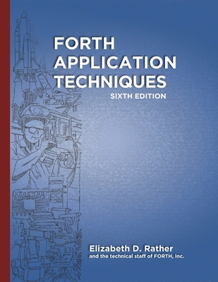 Forth Application Techniques (6th Edition): Programming Course-cover
