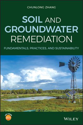 Soil and Groundwater Remediation: Fundamentals, Practices, and Sustainability-cover