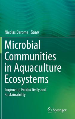 Microbial Communities in Aquaculture Ecosystems: Improving Productivity and Sustainability-cover