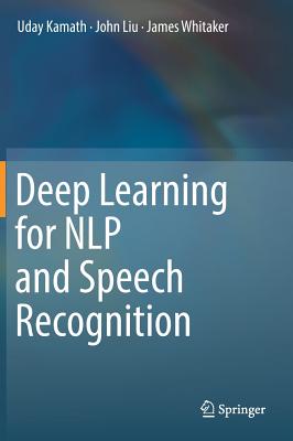 Deep Learning for Nlp and Speech Recognition (Hardcover)