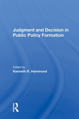 Judgment and Decision in Public Policy Formation-cover