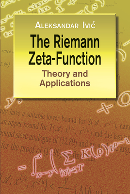 The Riemann Zeta-Function: Theory and Applications-cover
