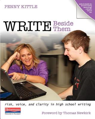 Write Beside Them: Risk, Voice, and Clarity in High School Writing-cover