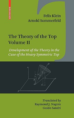 The Theory of the Top. Volume II: Development of the Theory in the Case of the Heavy Symmetric Top-cover