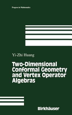 Two-Dimensional Conformal Geometry and Vertex Operator Algebras-cover