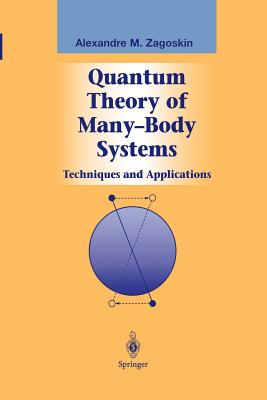 Quantum Theory of Many-Body Systems: Techniques and Applications-cover