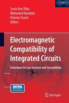 Electromagnetic Compatibility of Integrated Circuits: Techniques for Low Emission and Susceptibility-cover