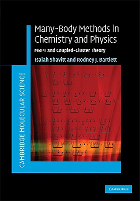 Many-Body Methods in Chemistry and Physics: Mbpt and Coupled-Cluster Theory-cover