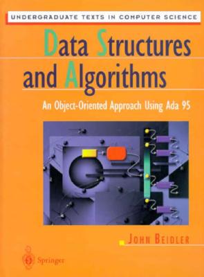 Data Structures and Algorithms: An Object-Oriented Approach Using ADA 95-cover