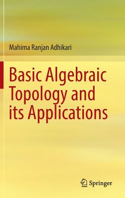 Basic Algebraic Topology and Its Applications-cover