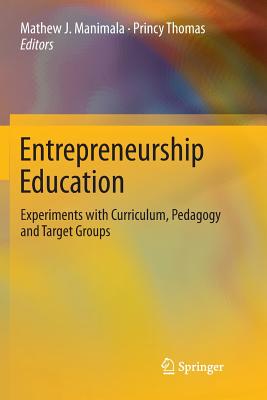 Entrepreneurship Education: Experiments with Curriculum, Pedagogy and Target Groups-cover