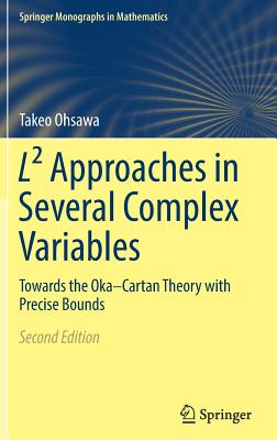 L² Approaches in Several Complex Variables: Towards the Oka-Cartan Theory with Precise Bounds-cover