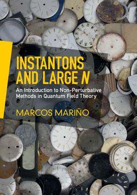 Instantons and Large N: An Introduction to Non-Perturbative Methods in Quantum Field Theory-cover
