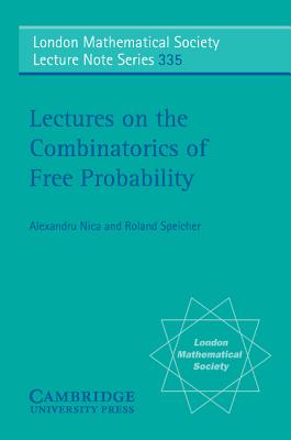 Lectures on the Combinatorics of Free Probability-cover