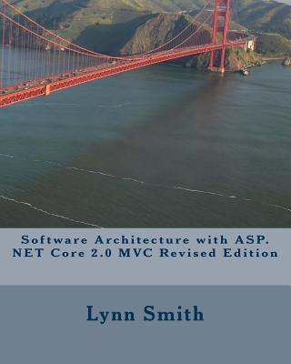 Software Architecture with ASP.NET Core 2.0 MVC Revised Edition-cover
