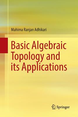 Basic Algebraic Topology and Its Applications-cover