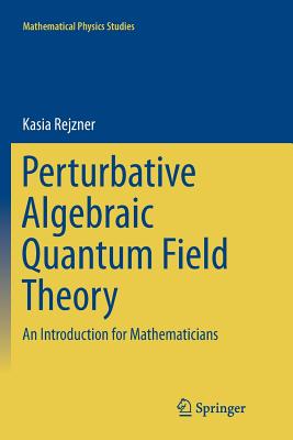 Perturbative Algebraic Quantum Field Theory: An Introduction for Mathematicians-cover