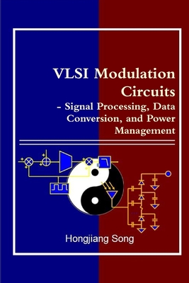 VLSI Modulation Circuits - Signal Processing, Data Conversion, and Power Management-cover