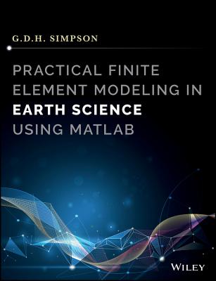Practical Finite Element Modeling in Earth Science Using MATLAB-cover