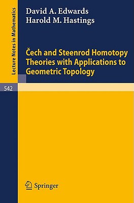Cech and Steenrod Homotopy Theories with Applications to Geometric Topology-cover