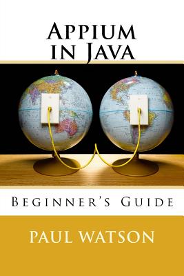 Appium in Java: Beginner's Guide-cover
