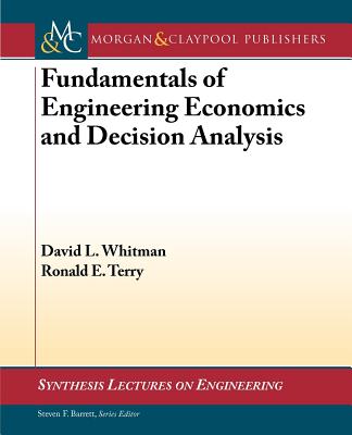 Fundamentals of Engineering Economics and Decision Analysis-cover