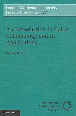 An Introduction to Galois Cohomology and Its Applications-cover