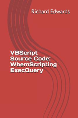 VBScript Source Code: WbemScripting ExecQuery-cover