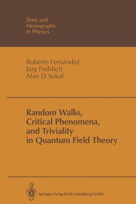 Random Walks, Critical Phenomena, and Triviality in Quantum Field Theory-cover