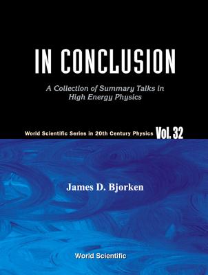 In Conclusion: A Collection of Summary Talks in High Energy Physics-cover
