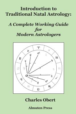 Introduction to Traditional Natal Astrology: A Complete Working Guide for Modern Astrologers-cover