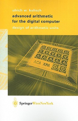 Advanced Arithmetic for the Digital Computer: Design of Arithmetic Units-cover