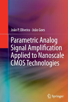 Parametric Analog Signal Amplification Applied to Nanoscale CMOS Technologies-cover