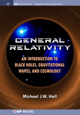 General Relativity: An Introduction to Black Holes, Gravitational Waves, and Cosmology-cover