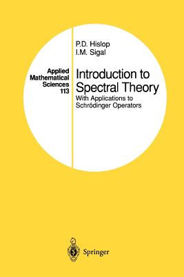 Introduction to Spectral Theory: With Applications to Schrödinger Operators-cover