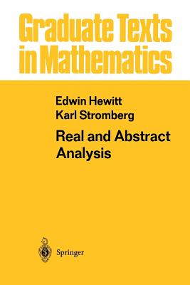 Real and Abstract Analysis: A Modern Treatment of the Theory of Functions of a Real Variable-cover