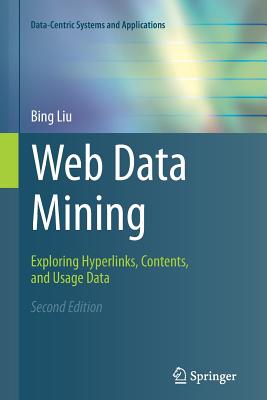 Web Data Mining: Exploring Hyperlinks, Contents, and Usage Data-cover