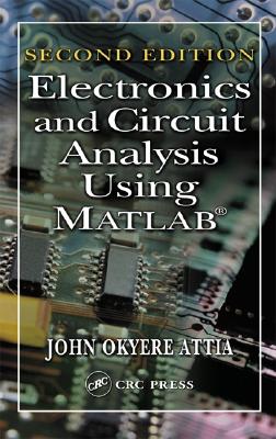 Electronics and Circuit Analysis Using MATLAB-cover
