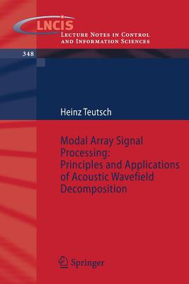 Modal Array Signal Processing: Principles and Applications of Acoustic Wavefield Decomposition-cover