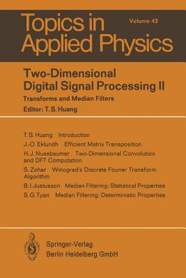 Two-Dimensional Digital Signal Processing II: Transform and Median Filters-cover