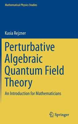 Perturbative Algebraic Quantum Field Theory: An Introduction for Mathematicians-cover