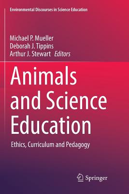 Animals and Science Education: Ethics, Curriculum and Pedagogy