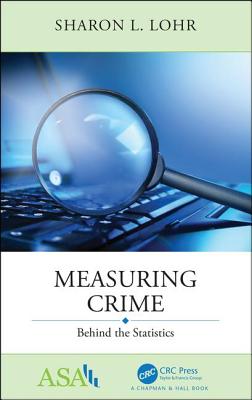 Measuring Crime: Behind the Statistics-cover