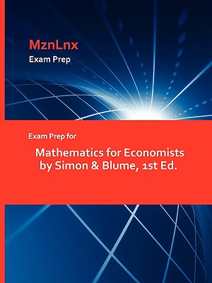 Exam Prep for Mathematics for Economists by Simon & Blume, 1st Ed.-cover